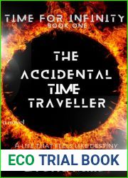 The Accidental Time Traveller (Time for Infinity Book 1)