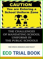 The Challenges of Mandating School Uniforms in the Public Schools: Free Speech, Research, and Policy