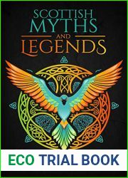 Scottish Myths and Legends (Celtic Myths and Legends Retold, #1)
