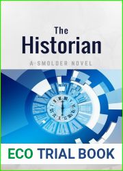 The Historian: A Smolder novel