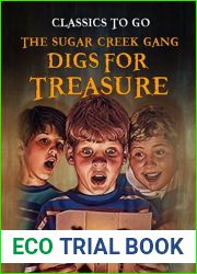 The Sugar Creek Gang Digs For Treasure