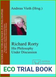 Richard Rorty: His Philosophy Under Discussion