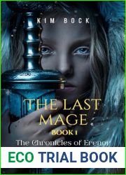The Last Mage: Book 1 of The Chronicles of Erenor