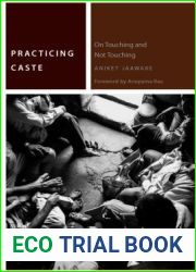 Practicing Caste: On Touching and Not Touching (Commonalities)