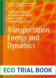 Dynamics of Transportation Ecosystem, Modeling, and Control (Energy, Environment, and Sustainability)
