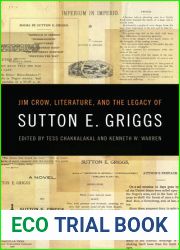 Jim Crow, Literature, and the Legacy of Sutton E. Griggs (The New Southern Studies Ser.)