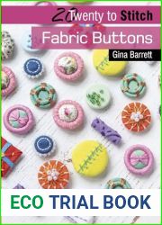 Twenty to Stitch: Fabric Buttons (Twenty to Make)