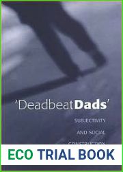 Deadbeat Dads: Subjectivity and Social Construction