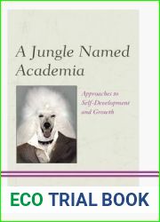 A Jungle Named Academia: Approaches to Self-Development and Growth
