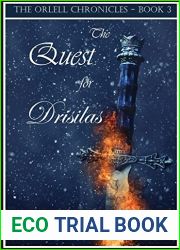 The Quest for Drisilas
