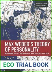 Max Weber|s Theory of Personality: Individuation, Politics and Orientalism in the Sociology of Religion (Studies in Critical Social Sciences) by Farris, Sara R. (2014) Paperback