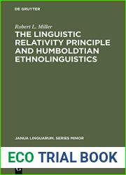 The Linguistic Relativity Principle and Humboldtian Ethnolinguistics: A History and Appraisal
