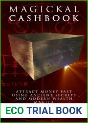 Magickal Cashbook: Attract Money Fast With Ancient Secrets And Modern Wealth Magick (The Gallery of Magick)