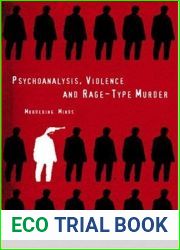 Psychoanalysis, Violence and Rage-Type Murder: Murdering Minds by Duncan Cartwright (2002-11-29)
