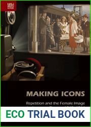 Making Icons: Repetition and the Female Image in Japanese Cinema, 1945-1964