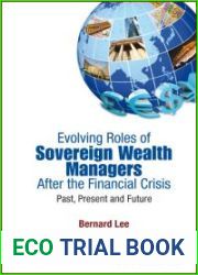 Evolving Roles Of Sovereign Wealth Managers After The Financial Crisis