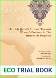 The Holy Quran|s Attitude Towards Women|s Presence in the History of Prophets