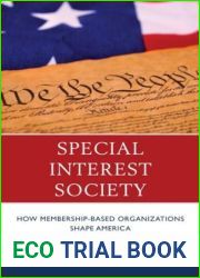 Special Interest Society: How Membership-based Organizations Shape America