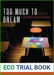 Too Much to Dream: A Psychedelic American Boyhood