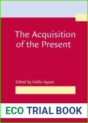 The Acquisition of the Present (Not in series)