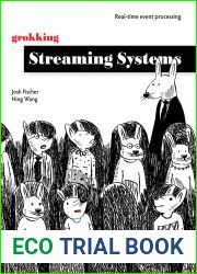 Grokking Streaming Systems