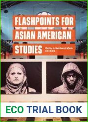 Flashpoints for Asian American Studies