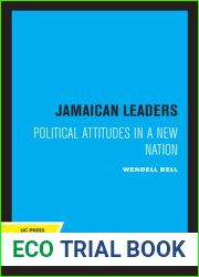 Jamaican Leaders: Political Attitudes in a New Nation