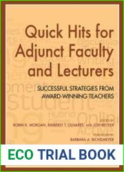 Quick Hits for Adjunct Faculty and Lecturers: Successful Strategies from Award-Winning Teachers