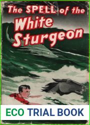 The Spell of the White Sturgeon
