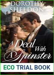 A Deal with a Spinster: A Clean Historical Regency Romance Book (Regency Expedient Marriages 5)