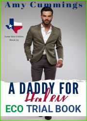 A Daddy for Haley: A DDLG, Age Play Romance (Lone Star Littles Book 24)