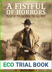 A Fistful of Horrors: Tales of Terror from the Old West