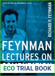 Feynman Lectures On Computation (Frontiers in Physics)