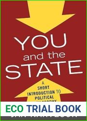 You and the State: A Short Introduction to Political Philosophy (Elements of Philosophy)