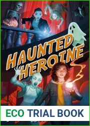 Haunted Heroine (Heroine Complex, #4)