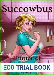 Succowbus: Book 5: Hunter of the Hucow