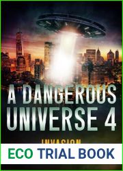 A Dangerous Universe 4: Invasion