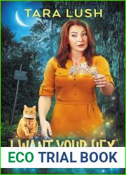 I Want Your Hex (Crescent Moon Mysteries Book 2)