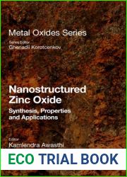 Nanostructured Zinc Oxide: Synthesis, Properties and Applications (Metal Oxides)