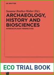 Archaeology, History and Biosciences: Interdisciplinary Perspectives