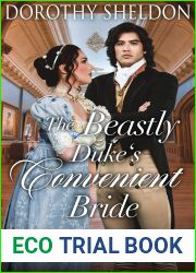 The Beastly Duke|s Convenient Bride (Regency Expedient Marriages #1)