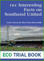 101 Interesting Facts on Southend United: Learn about the Boys from Roots Hall