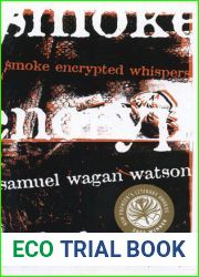 Smoke Encrypted Whispers