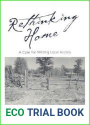 Rethinking Home: A Case for Writing Local History