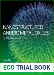 Nanostructured Anodic Metal Oxides: Synthesis and Applications