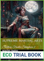 Supreme Martial Arts: Southern Frontier Showdown 2 (Legend of the Divine Martial Book 22)