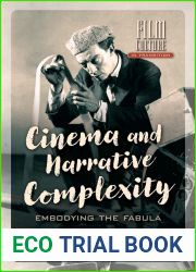 Cinema and Narrative Complexity: Embodying the Fabula (Film Culture in Transition)