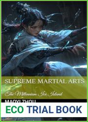 Supreme Martial Arts: The Millennium Ice Island (Legend of the Divine Martial Book 24)