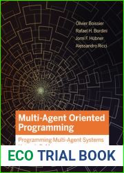 Multi-Agent Oriented Programming: Programming Multi-Agent Systems Using JaCaMo
