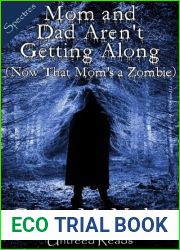 Mom and Dad Aren|t Getting Along (Now That Mom|s a Zombie)